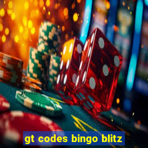 gt codes bingo blitz