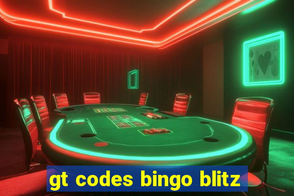 gt codes bingo blitz