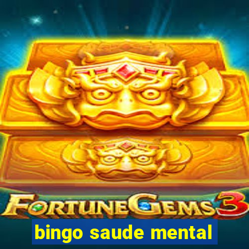 bingo saude mental