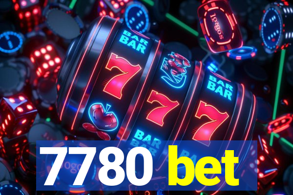 7780 bet