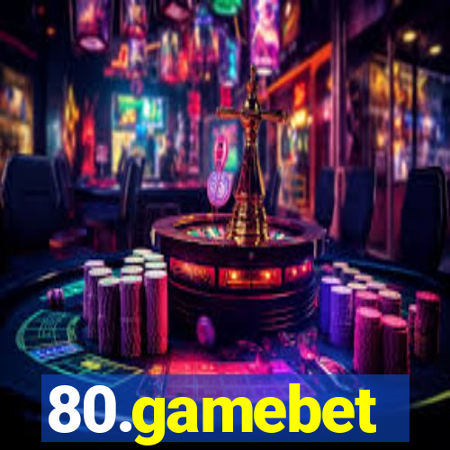 80.gamebet