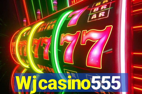 Wjcasino555