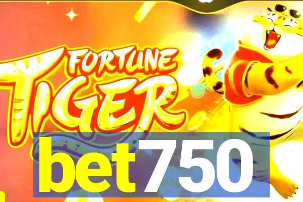 bet750