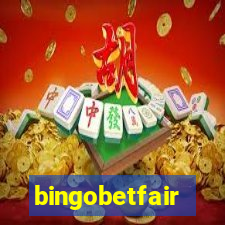 bingobetfair