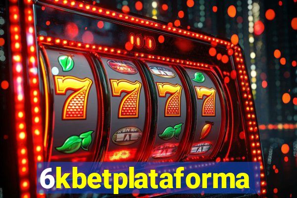 6kbetplataforma